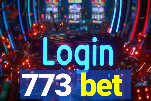 773 bet
